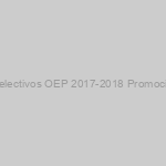 Información Procesos Selectivos OEP 2017-2018 Promoción Interna y Turno Libre